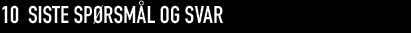 Utekontakten - 10 siste spørsmål